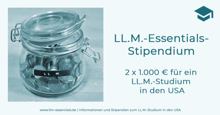 Bewerbung für LL.M-Essentials-Stipendium 2022/2023