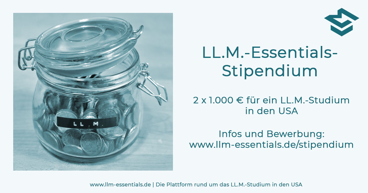 Llm Essentials Bewerbung für LL.M-Essentials-Stipendium 2024/2025